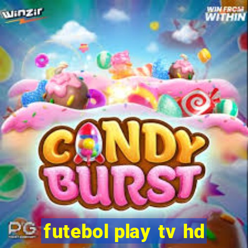 futebol play tv hd